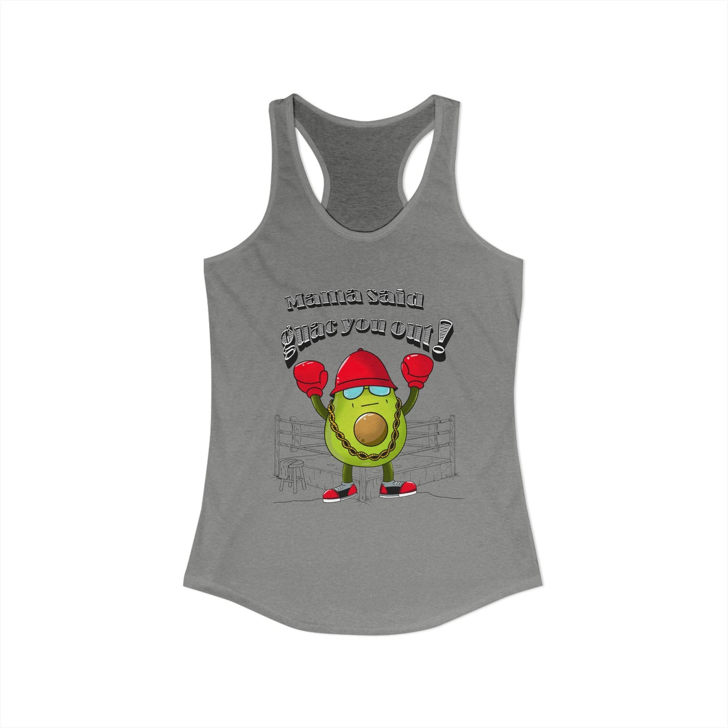 Mama Said Guac You Out- Racerback Tank