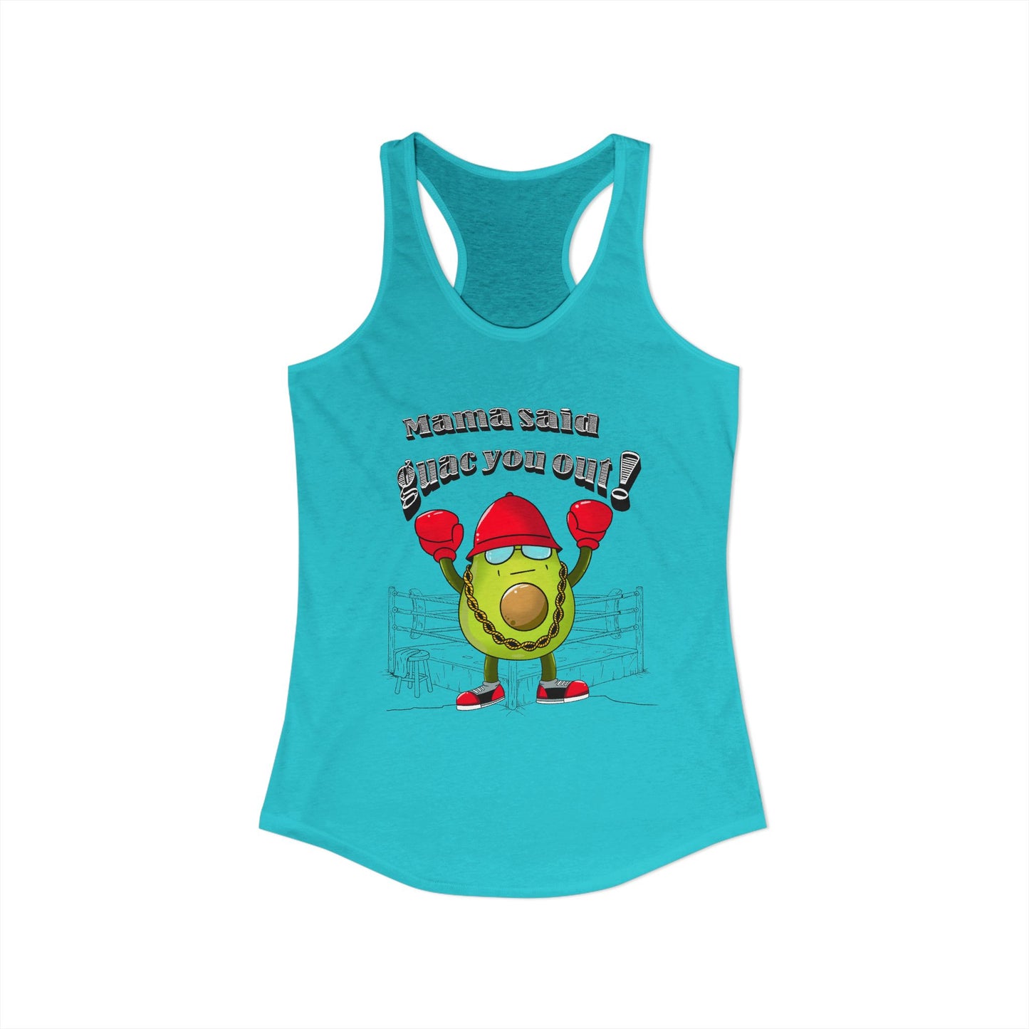 Mama Said Guac You Out- Racerback Tank