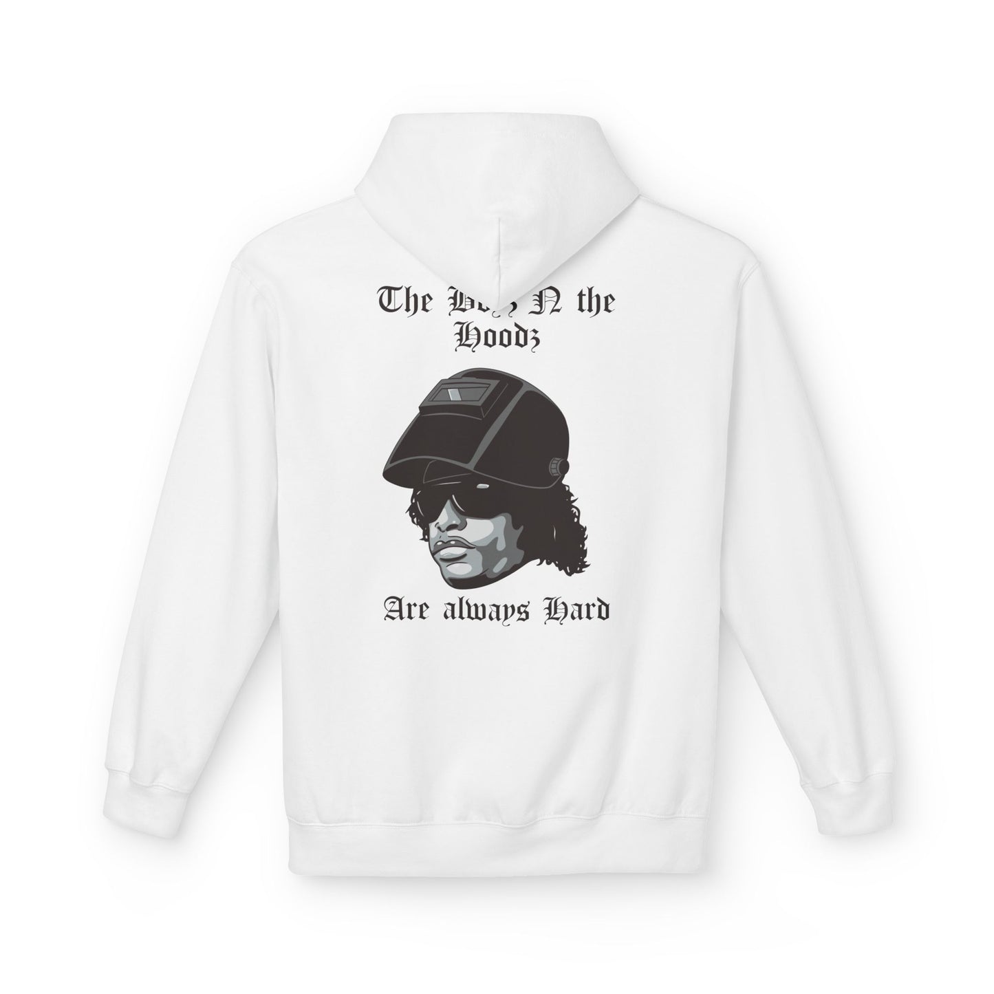 The Boyz N the Hoodz- Welder Hoodie