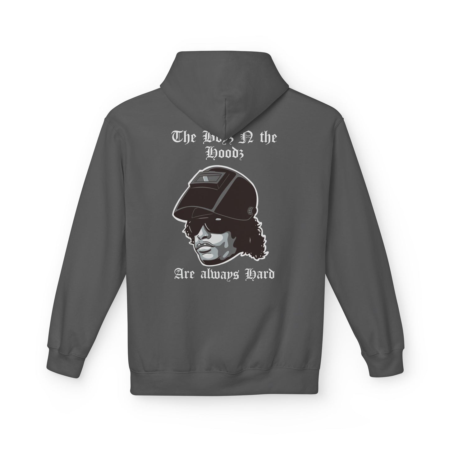 The Boyz N the Hoodz- Welder Hoodie
