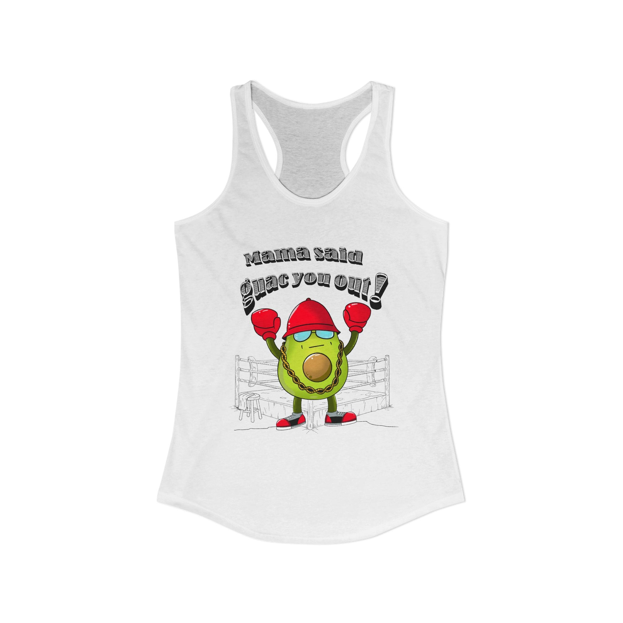 Mama Said Guac You Out- Racerback Tank