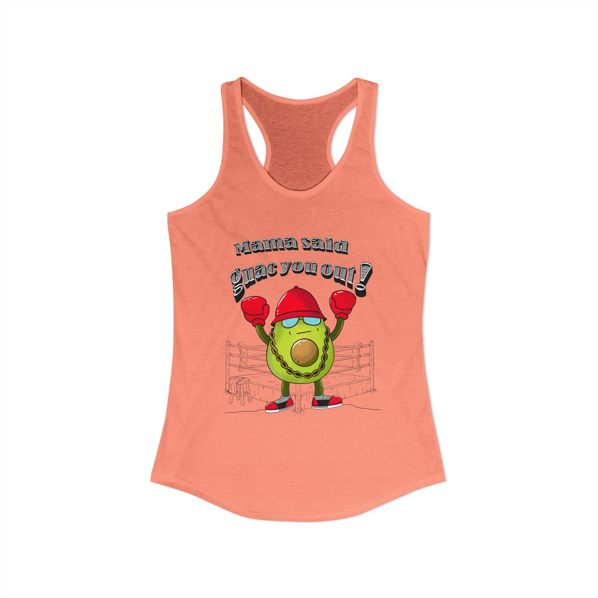Mama Said Guac You Out- Racerback Tank