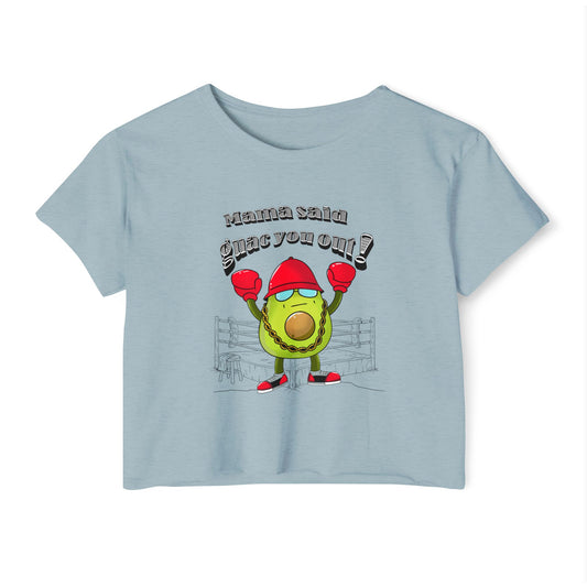 Mama Said Guac You Out- Punny Avocado Crop Top