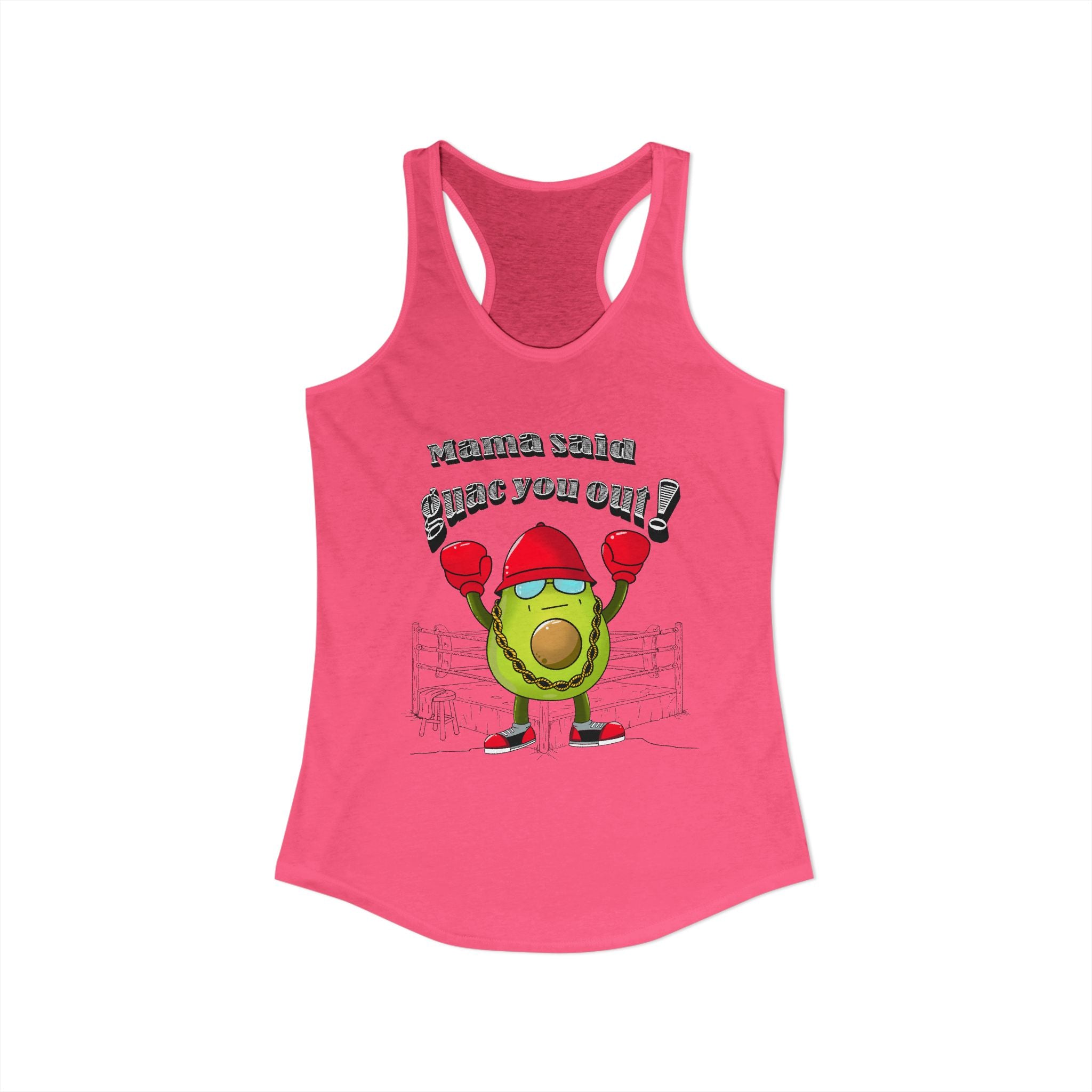 Mama Said Guac You Out- Racerback Tank