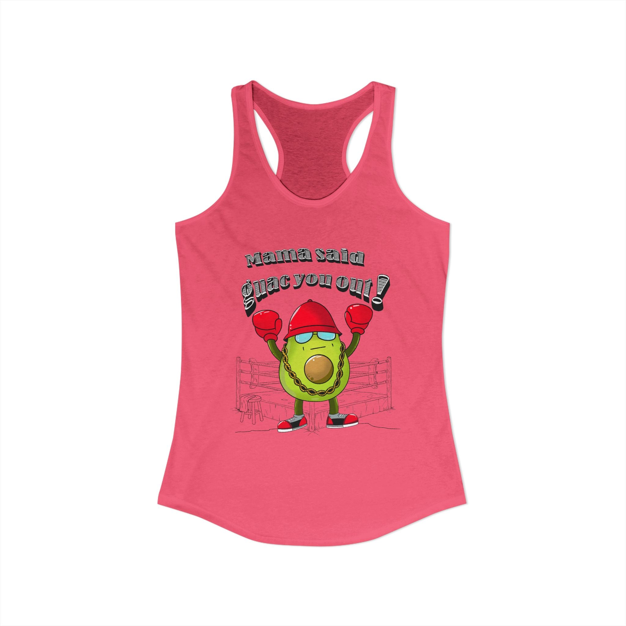 Mama Said Guac You Out- Racerback Tank