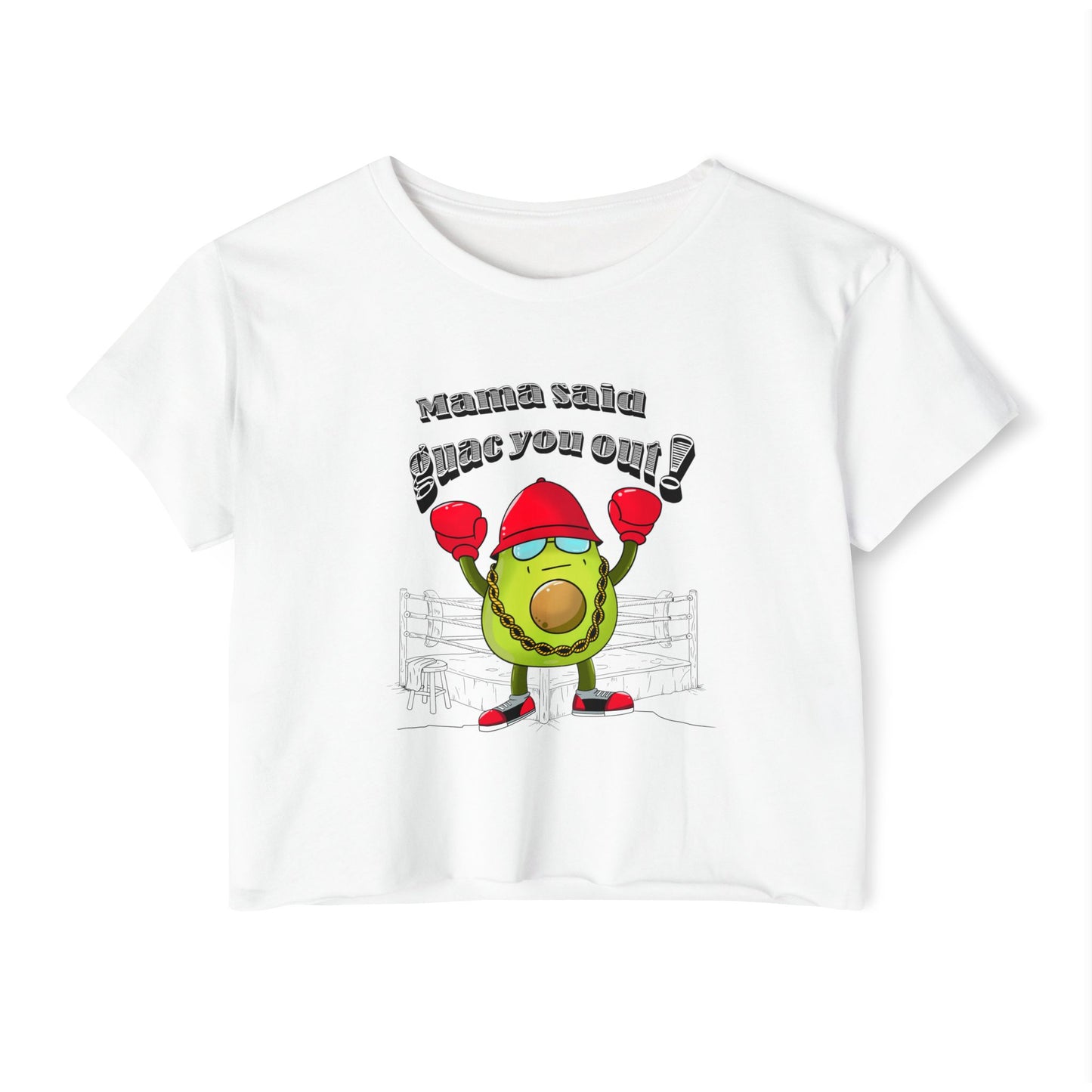 Mama Said Guac You Out- Punny Avocado Crop Top
